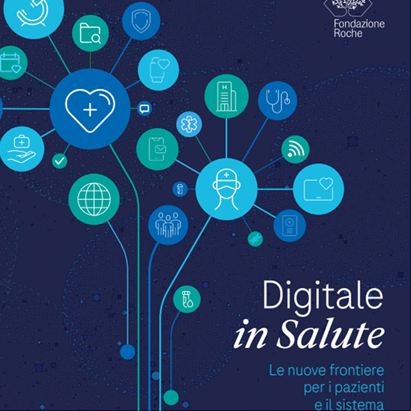 Digitale in Salute: le nuove frontiere per i Pazienti e il Sistema